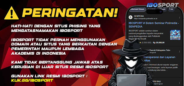 HATI-HATI DENGAN PHISING MENGATASNAMAKAN IBOSPORT 